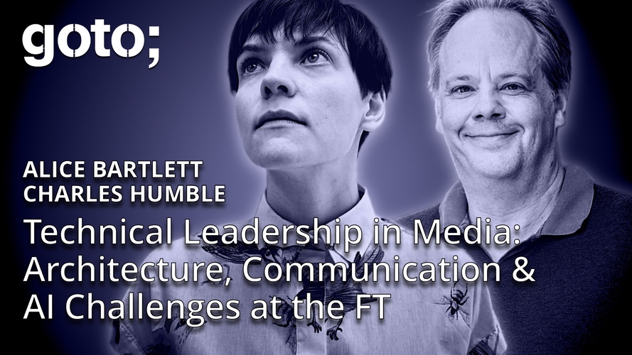 Technical Leadership in Media: Architecture, Communication, and AI Challenges at the FT