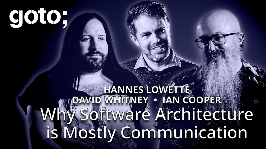 Why Software Architecture is Mostly Communication